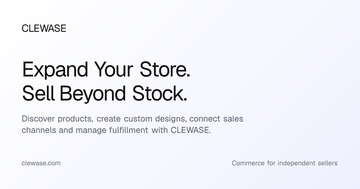 CLEWASE | Print-on-Demand Platform
